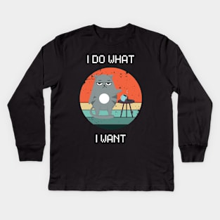 I do what I want. Kids Long Sleeve T-Shirt